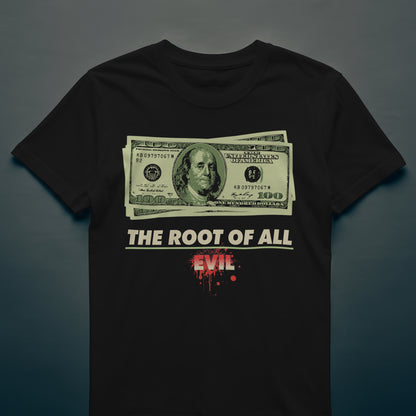 The Root Of All Evil