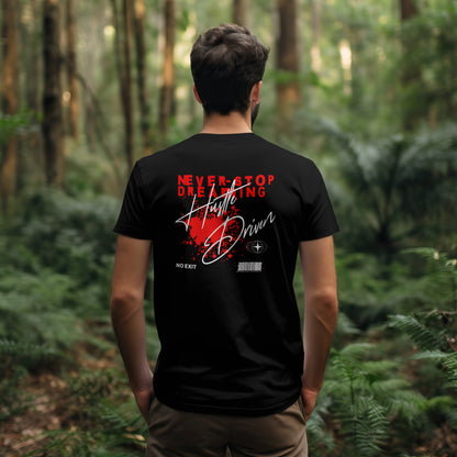 Never Stop Dreaming Hustle Driven