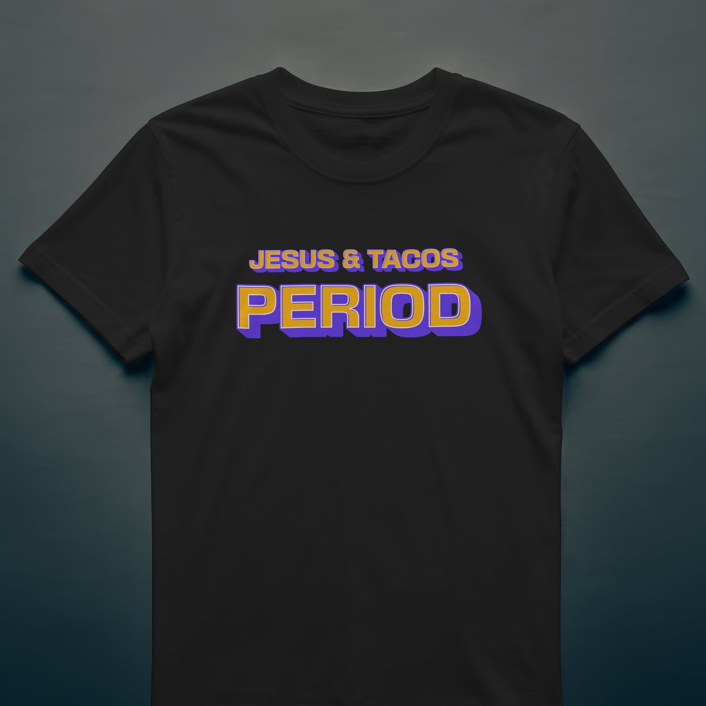 Jesus And Tacos PERIOD